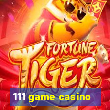 111 game casino